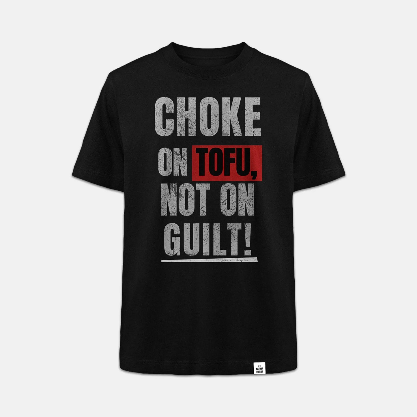 Nachhaltiges Oversized Unisex T-Shirt von Natura Umbra in Schwarz mit Frontprint „Choke on Tofu, not on Guilt!“ – Stanley/Stella Freestyler als Ghost-Mockup.